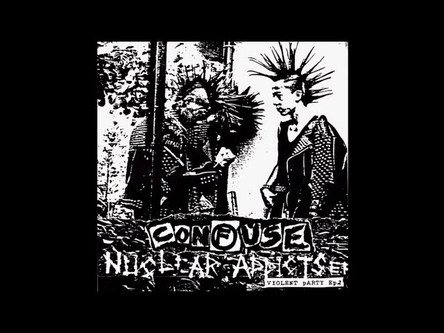 Confuse - Full EP (Nuclear Addicts) 1984 (Hardcore Punk Japanese