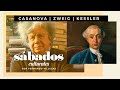 Casanova, Zweig y Kessler | Sábados Culturales