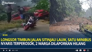Longsor Timbun Jalan Sitinjau Lauik, Satu Minibus Nyaris Terperosok, 2 Warga Dilaporkan Hilang