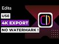 How to Use Instagram Edits 4K Export No Watermark !