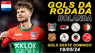 ⚽️ GOLS DESTE DOMINGO 19/05/24 GOLS DE HOJE, GOLS DA RODADA, GOLS DE ONTEM, GOLS NA HOLANDA.