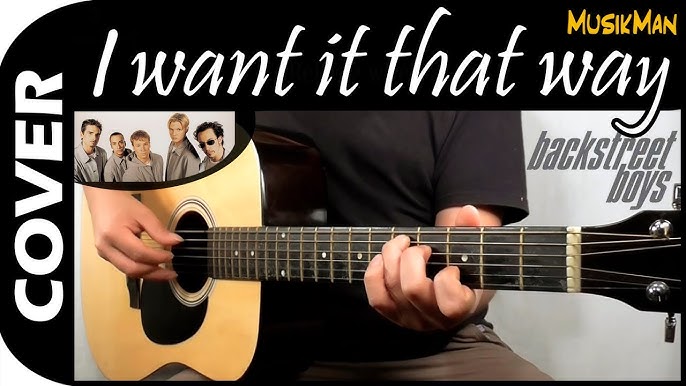I Want It That Way Guitar Tutorial Backstreet Boys Guitar Lesson Chords Tab Youtube I Want It That Way Guitar Tutorial Backstreet Boys Guitar Lesson Chords Tab Youtube