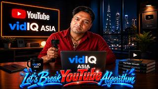 Let's Break YouTube Algorithm | vidIQ ASIA