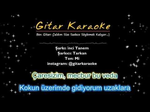 İnci Tanem - Gitar Karaoke (#5 Ayrı Ton)