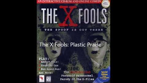 The X Fools: Plastic Praise
