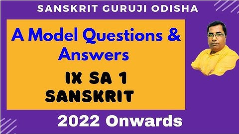 SA 1 Sanskrit - Class 9th - A Model Questions & Answers, 80 marks #bseodisha #summativeassessment