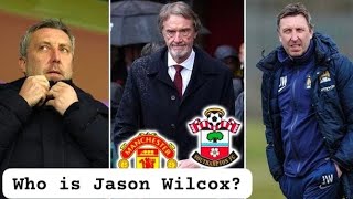 Jason Wilcox to Manchester United | Who is Wilcox?