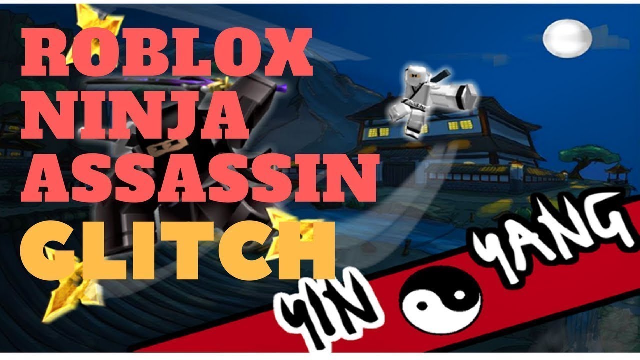 Super Cool Glitch Roblox Ninja Assassin Youtube