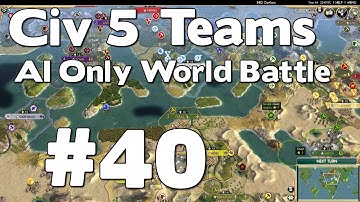 Civ 5 Teams AI Only Battle (54 Civ TSL World AI Only Battle) #40