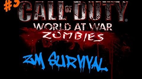 ZM SURVIVAL | Custom Zombies CoD WaW - PART 1