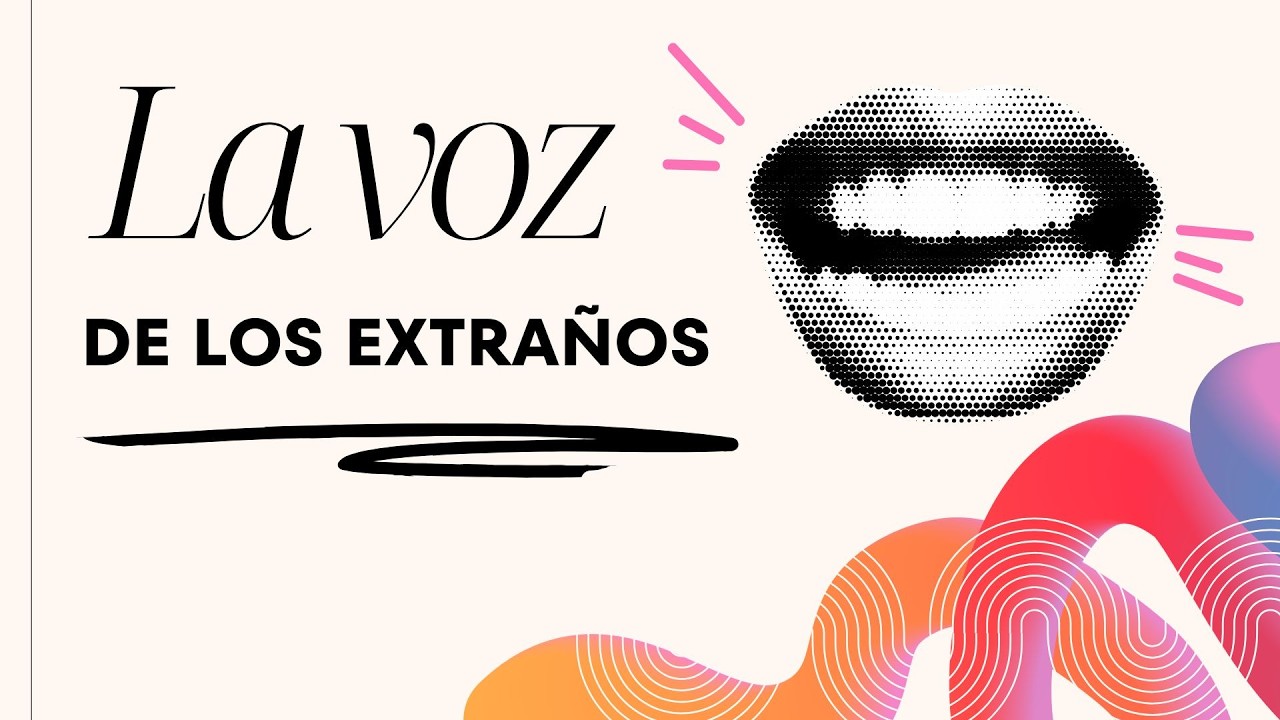 La Voz de los Extraños