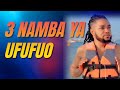 3 NAMBA YA UFUFUO