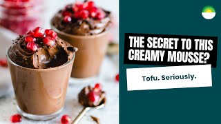 The Secret to This Creamy Mousse? Tofu. Seriously.