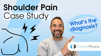 Shoulder Pain Case Study | Expert Physio explains Assessment, Diagnosis and Clinical Reasoning!