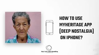 How to use MyHeritage (deep nostalgia) app on iPhone? Face moving app | animated old photos | 2022 screenshot 5
