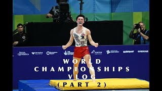 World Championships Vlog (Part 2)
