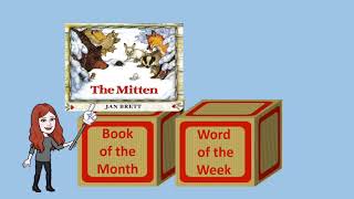 December Story Time - The Mitten - Target Word: Mitten
