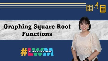 [Tagalog] Graphing Square Root Functions with Examples