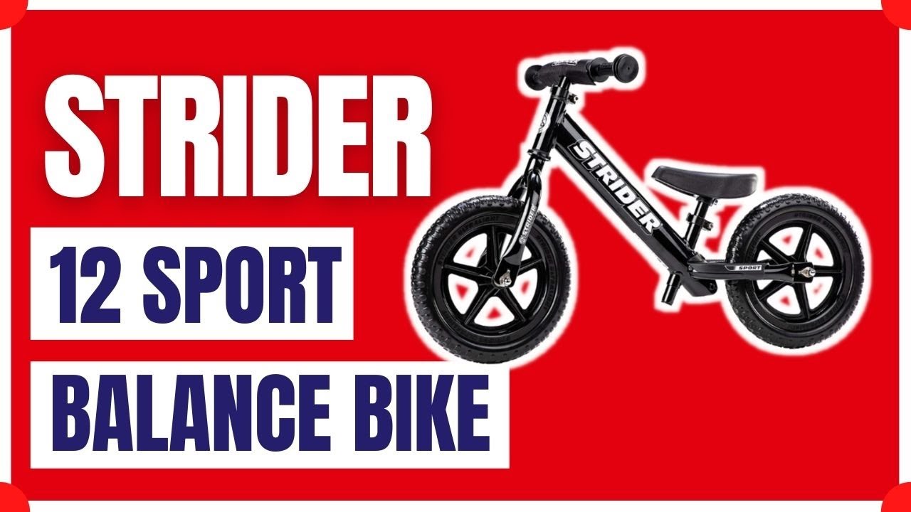 Strider   12 Sport Balance Bike Ages 18 Months to 5 Years