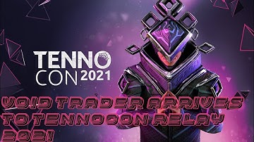 Warframe- Void Trader Returns To Tennocon Relay 2021 | Tennocon Live!