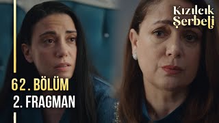 Kızılcık Şerbeti 62 Bölüm 2 Fragmanı Rüzgarla Sen Bir Arada Yapamazsınız Olmaz Kızım