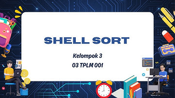 Penjelasan Algoritma Shell Sort - Universitas Pamulang