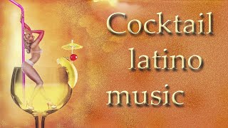 Cocktail latino music