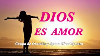 Oración DIOS Es amor - YouTube