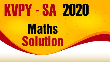 For Class 11th - KVPY SA 2020 Maths  Solution | Motion Foundation