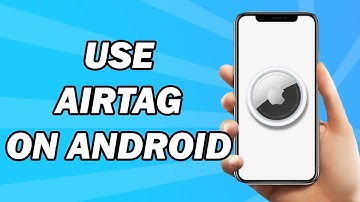 How to How to Use Airtag on Android | Full Guide | Full Guide