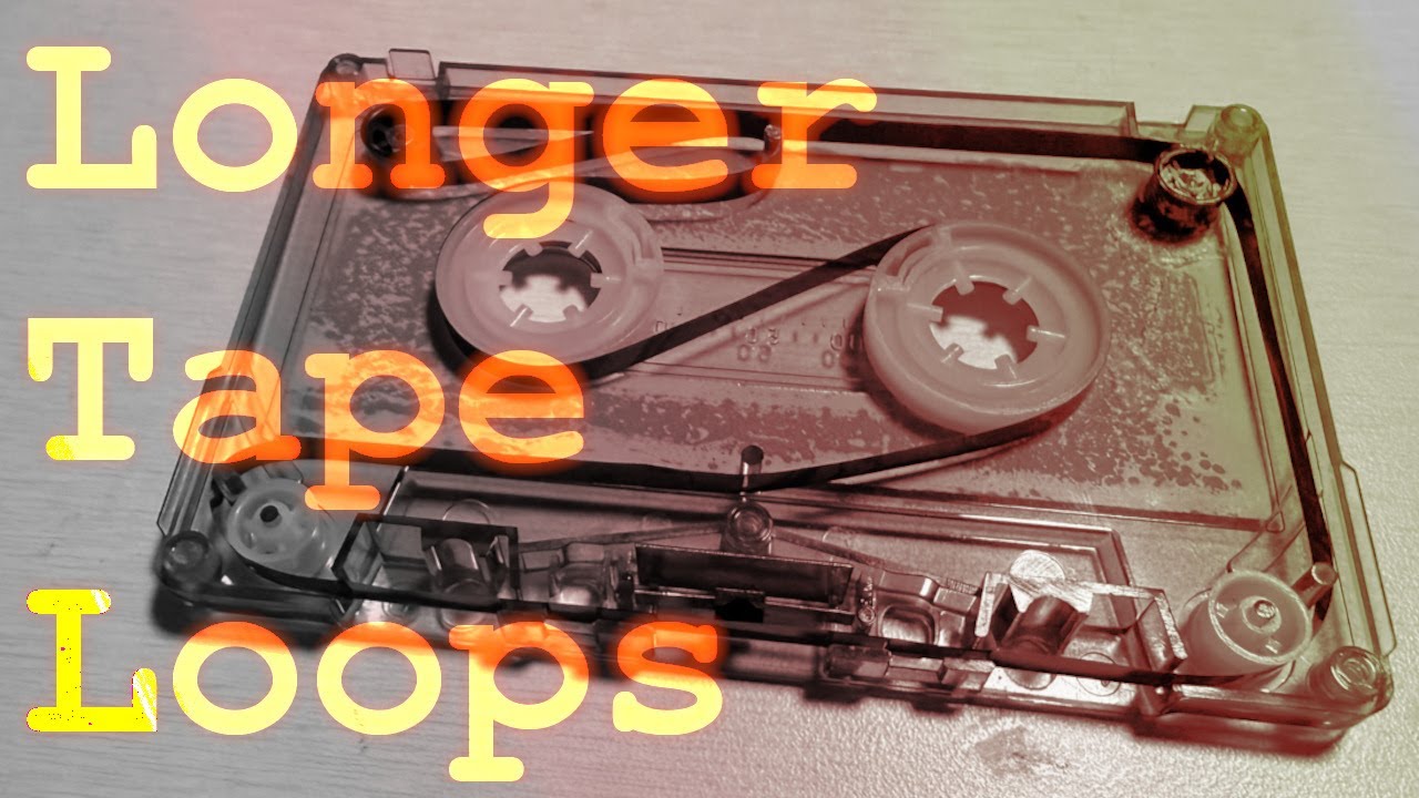 How to make (longer) cassette tape loops
