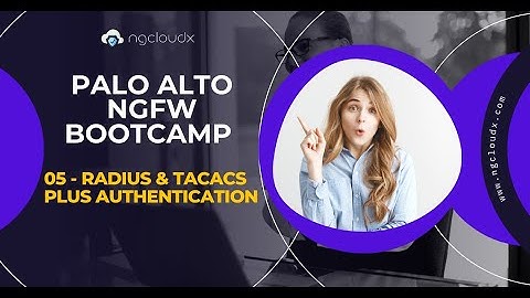 Lecture 05 - Radius & Tacacs plus Authentication | Palo Alto NGFW Bootcamp | By Nitin Sir