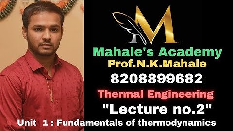 Lecture 2 Unit 1: Fundamentals of thermodynamics : Topic : Types of thermodynamic systems