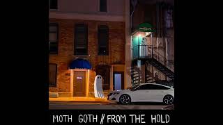Download Lagu moth goth - From the Hold (full album) MP3 Download Lagu moth goth - From the Hold (full album) MP3