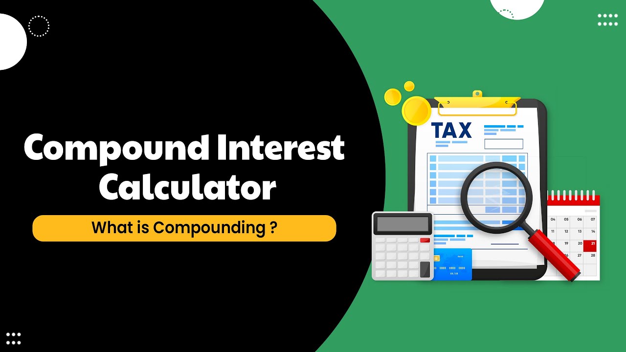 Compound Interest Calculator India - Tax2win