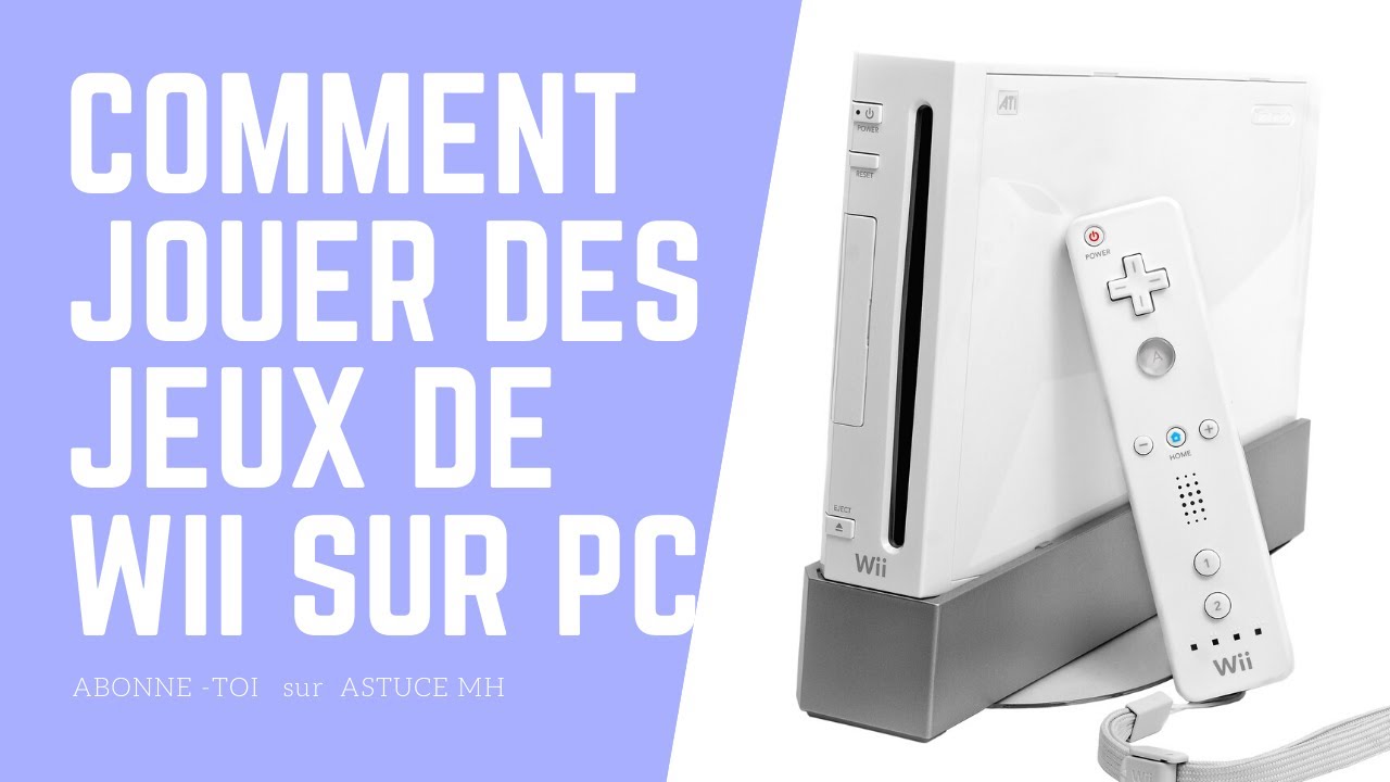 [Astuce] comment jouer a des jeux de nintendo wii sur pc - YouTube
