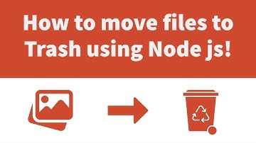 How To Move Files To Trash Using Node.js !