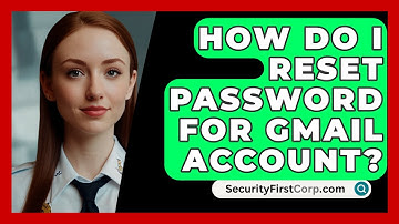 How Do I Reset Password For Gmail Account? - SecurityFirstCorp.com