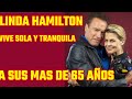 ASI VIVE  LINDA HAMILTON SOLA EN SU CASA DE NUEVA ORLEANS  Y EN UNA GRANJA