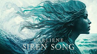 Karliene - Siren Song