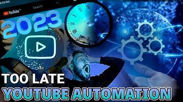 Is it Too late to start youtube automation ?