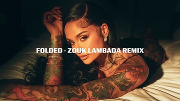 Folded (Zouk Lambada Dj Kakah remix)