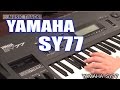 YAMAHA SY77 Demo & Review [English Captions]