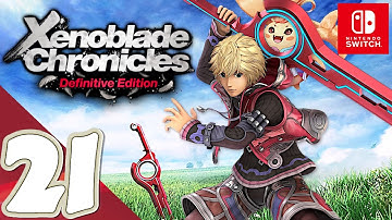 Xenoblade Chronicles: Definitive Edition [Switch] - Gameplay Walkthrough Part 21 - No Commentary
