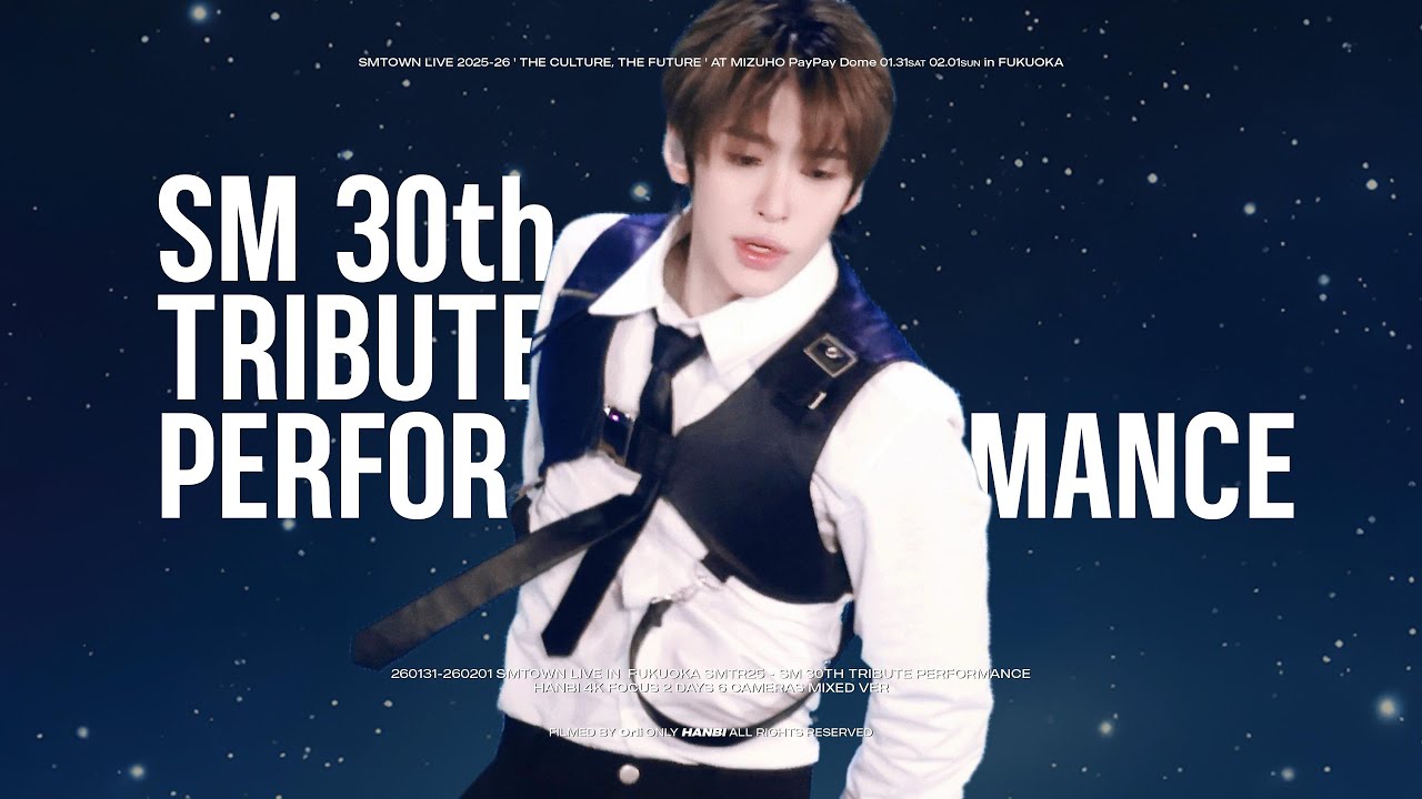 【HANBI 三机位直拍】支配你的魔法师 SM 30th TRIBUTE PERFORMANCE in FUKUOKA