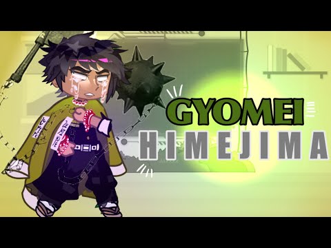 Hashiras React To GYOMEI HIMEJIMA// HASHIRAS REACT TO EACHOTHER // (8/8) // 1080p // read desc