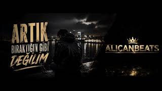 Artık bıraktığın gibi değilim… 🖤🎧Yeni nesil duygusal slow ✨ #alicanbeats #duygusalmüzik#slowmusic 