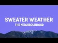 The Neighbourhood Sweater Weather Lyrics 15min 