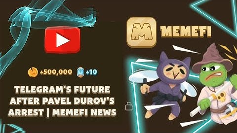 telegram future after pavel durov memefi code