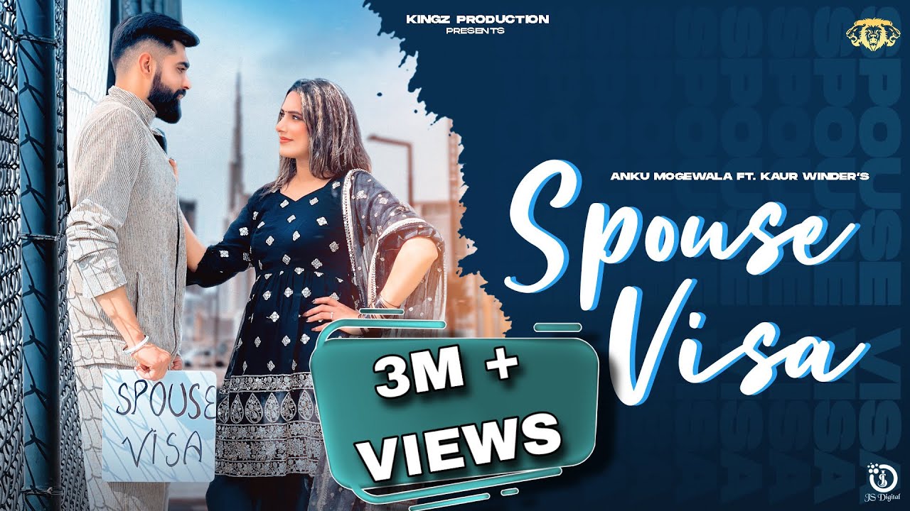 Spouse Visa I Anku Moge Wala Ft Kaur Winder I Kingz Production I New Punjabi Songs 2022